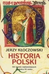 Historia Polski Od czasów najdawniejszych do końca XV wieku - Jerzy Kłoczowski - Archeologia - miniaturka - grafika 2