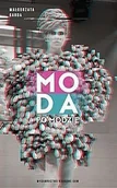 Książki o kulturze i sztuce - Moda po modzie Studium mody współczesnej Malgorzata Garda - miniaturka - grafika 1
