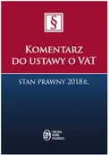 Finanse, księgowość, bankowość - KOMENTARZ DO USTAWY O VAT STAN PRAWNY 2018 R AGATA BŁASZCZYK - miniaturka - grafika 1