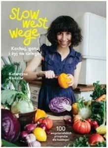 Slow West Wege Kędzior Katarzyna - Diety, zdrowe żywienie - miniaturka - grafika 2
