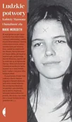 Publicystyka - Ludzkie Potwory Kobiety Mansona I Banalność Zła Nikki Meredith - miniaturka - grafika 1