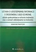 Prawo - CeDeWu Ustawa o udostępnianiu informacji o środowisku i jego ochronie, udziale społeczeństwa w ochronie środowiska oraz o ocenach oddziaływania na środowisko - miniaturka - grafika 1