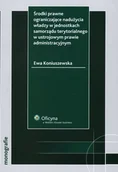 Prawo - Środki prawne ograniczające nadużycia władzy w jednostkach samorządu terytorialnego w ustrojowym prawie administracyjnym - miniaturka - grafika 1
