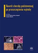 Książki medyczne - Nawrót choroby podstawowej po przeszczepieniu wątroby - miniaturka - grafika 1