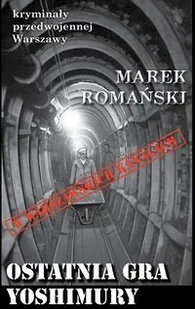 Ostatnia gra Yoshimury - Powieści sensacyjne - miniaturka - grafika 2