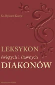 Albumy - historia - WAM Leksykon świętych i sławnych Diakonów - Ryszard Kurek - miniaturka - grafika 1