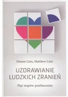 Uzdrawianie ludzkich zranień Pięć etapów przebaczenia - Psychologia - miniaturka - grafika 2
