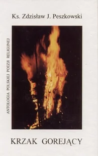 KRZAK GOREJĄCY Zdzisław J Peszkowski - Aforyzmy i sentencje - miniaturka - grafika 2