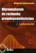 Podręczniki dla szkół wyższych - Majsnerowska Małgorzata Wprowadzenie do rachunku prawdopodobieństwa z zadaniami - miniaturka - grafika 1
