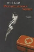 Kryminały - Przyjdź słodka śmierci Wolf Haas AV0008638 - miniaturka - grafika 1