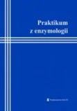 Praktikum z enzymologii - mamy na stanie, wyślemy natychmiast - Nauki przyrodnicze Praktikum z enzymologii - mamy na stanie, wyślemy natychmiast - Nauki przyrodnicze - miniaturka - grafika 1