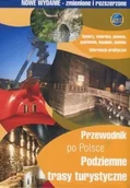 Przewodniki - Przewodnik po Polsce Podziemne trasy turystyczne Roszkiewicz Jerzy - miniaturka - grafika 1