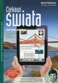 Ciekawi świata. Informatyka. Podręcznik. Zakres podstawowy. Szkoły ponadgimnazjalne - Podręczniki dla liceum - miniaturka - grafika 2