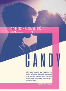 DLACZEMU Candy Dominika Smoleń - Powieści DLACZEMU Candy Dominika Smoleń - Powieści - miniaturka - grafika 1