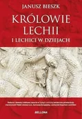 Historia świata - Królowie Lechii i Lechici w dziejach ed limit) Janusz Bieszk - miniaturka - grafika 1