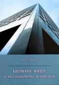 Ekonomia - TNOiK  Towarzystwo Naukowe Organizacji i Kierowani Kreowanie wiedzy w przedsiębiorstwie budowlanym - miniaturka - grafika 1