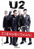 Książki o muzyce - In Rock John Jobling U2. Zdemaskowani - miniaturka - grafika 1