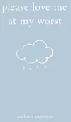 Pozostałe książki - ANDREWS & MCMEEL Please Love Me at My Worst - miniaturka - grafika 1