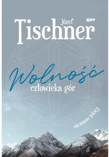 Wolność człowieka gór - Religia i religioznawstwo - miniaturka - grafika 2