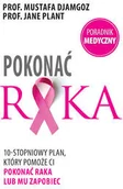 Zdrowie - poradniki - Burda książki Pokonać raka - Mustafa Djamgoz, Jane Plant - miniaturka - grafika 1