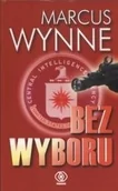 Thrillery - Rebis Bez wyboru Marcus Wynne MCLFGT - miniaturka - grafika 1