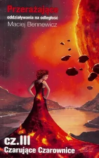 Czarujące Czarownice Przerażające oddziaływania na odległość część III - Fantasy - miniaturka - grafika 2