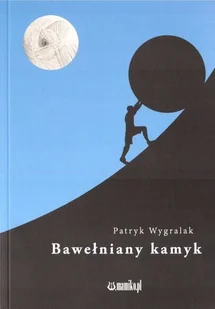 Bawełniany kamyk - Poezja - miniaturka - grafika 2