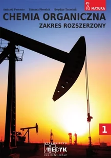 Chemia organiczna zakres rozszerzony Andrzej Persona Tomasz Piersiak Bogdan Tarasiuk - Materiały pomocnicze dla uczniów Chemia organiczna zakres rozszerzony Andrzej Persona Tomasz Piersiak Bogdan Tarasiuk - Materiały pomocnicze dla uczniów - miniaturka - grafika 2