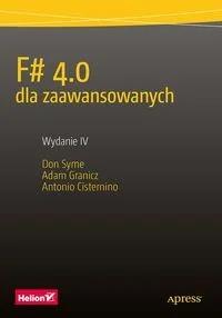 Helion F# 4.0 dla zaawansowanych Don Syme Adam Granicz Antonio Cisternino - Książki o programowaniu - miniaturka - grafika 2