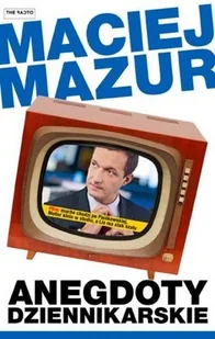 Anegdoty dziennikarskie - Aforyzmy i sentencje - miniaturka - grafika 2