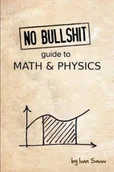 Pozostałe książki - Minireference Co. No Bullshit Guide to Math and Physics - miniaturka - grafika 1