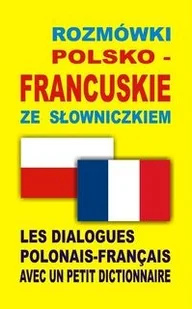 Rozmówki polsko-francuskie ze słowniczkiem - Książki obcojęzyczne do nauki języków - miniaturka - grafika 2