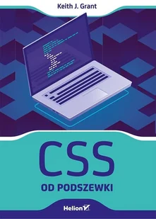 Keith J. Grant CSS od podszewki - Webmasterstwo - miniaturka - grafika 2