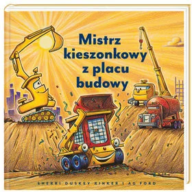 Mistrz kieszonkowy z placu budowy | ZAKŁADKA DO KSIĄŻEK GRATIS DO KAŻDEGO ZAMÓWIENIA - Baśnie, bajki, legendy - miniaturka - grafika 2