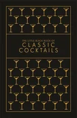 Obcojęzyczne książki kulinarne - The Little Black Book of Classic Cocktails - miniaturka - grafika 1