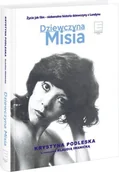 Biografie i autobiografie - Edipresse Książki Dziewczyna Misia. Życie jak film - niebanalna historia dziewczyny z Londynu - KLAUDIA IWANICKA - miniaturka - grafika 1