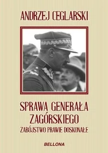 Sprawa generała zagórskiego zabójstwo prawie doskonałe - Pamiętniki, dzienniki, listy - miniaturka - grafika 2
