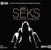 Audiobooki - literatura piękna - Cd Mp3 Seks I Inne Choroby Cywilizacyjne Wyd 2 Marta Płusa - miniaturka - grafika 1