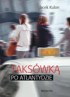 Publicystyka - Novae Res Taksówką po Atlantydzie - JACEK KULON - miniaturka - grafika 1