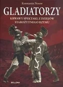 Historia świata - Gladiatorzy Krwawy spektakl z dziejów starożytnego Rzymu Konstantin Nosow - miniaturka - grafika 1