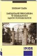 Zarządzanie - Czajka Zdzisław Zarządzanie Personelem W Działalności Sądów Powszechnych - dostępny od ręki, natychmiastowa wysyłka - miniaturka - grafika 1