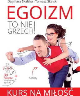 Burda książki Egoizm to nie grzech! Kurs na miłość - Dagmara Skalska, Tomasz Skalski - Poradniki psychologiczne Burda książki Egoizm to nie grzech! Kurs na miłość - Dagmara Skalska, Tomasz Skalski - Poradniki psychologiczne - miniaturka - grafika 1