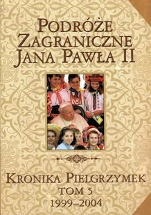praca zbiorowa Podróże zagraniczne Jana pawła II tom 5 WIKR-100816 - Książki o kulturze i sztuce praca zbiorowa Podróże zagraniczne Jana pawła II tom 5 WIKR-100816 - Książki o kulturze i sztuce - miniaturka - grafika 1