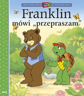 Wydawnictwo Debit Franklin mówi przepraszam Paulette Bourgeois - Książki edukacyjne - miniaturka - grafika 2