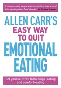 Obcojęzyczne książki naukowe - John Dicey; Allen Carr Allen Carrs Easy Way to Quit Emotional Eating - miniaturka - grafika 1