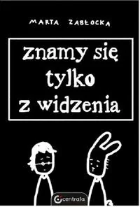 Znamy się tylko z widzenia - Komiksy dla dorosłych Znamy się tylko z widzenia - Komiksy dla dorosłych - miniaturka - grafika 1