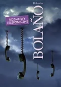 Proza obcojęzyczna - Muza Roberto Bolano Rozmowy telefoniczne - miniaturka - grafika 1