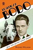 Biografie i autobiografie - Eugeniusz Bodo. ""Już taki jestem zimny drań"" - Ryszard Wolański - miniaturka - grafika 1