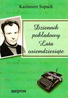 Pamiętniki, dzienniki, listy - MARPRESS Dziennik pokładowy. Lata osiemdziesiąte Kazimierz Sopuch - miniaturka - grafika 1