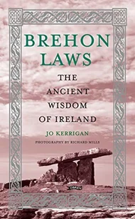 Jo Kerrigan Brehon Laws - Obcojęzyczne książki historyczne Jo Kerrigan Brehon Laws - Obcojęzyczne książki historyczne - miniaturka - grafika 1